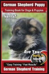 Book cover for German Shepherd Puppy Training Book for Dogs & Puppies by Boneup Dog Training