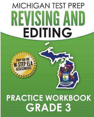 Book cover for MICHIGAN TEST PREP Revising and Editing Practice Workbook Grade 3