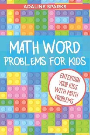 Cover of Math Word Problems For Kids