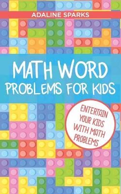 Book cover for Math Word Problems For Kids