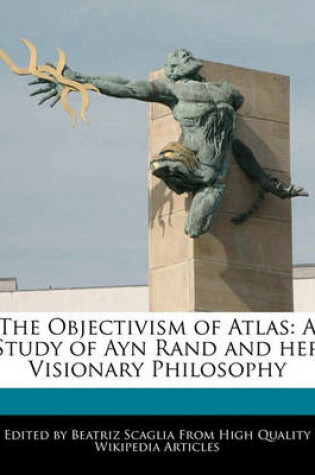 Cover of The Objectivism of Atlas