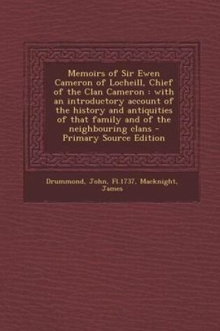 Cover of Memoirs of Sir Ewen Cameron of Locheill, Chief of the Clan Cameron