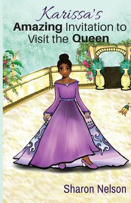 Book cover for Karissa's Amazing Invitation To Visit The Queen