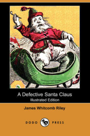 Cover of A Defective Santa Claus (Illustrated Edition) (Dodo Press)