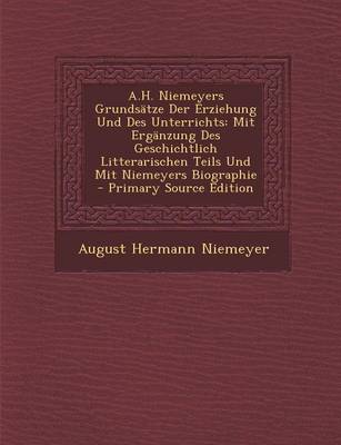 Book cover for A.H. Niemeyers Grundsatze Der Erziehung Und Des Unterrichts