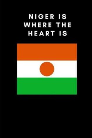 Cover of Niger Is Where the Heart Is