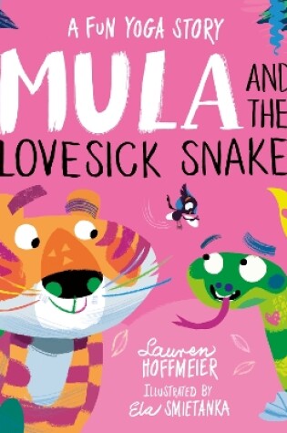 Cover of Mula and the Lovesick Snake (Hardback)