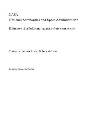 Book cover for Estimates of Cellular Mutagenesis from Cosmic Rays