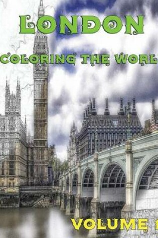 Cover of London Coloring The World Vol.1