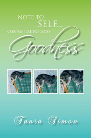 Cover of Note to Self...Contemplating God's Goodness