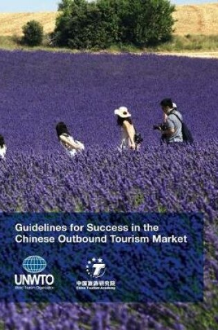 Cover of Guidelines for Success in the Chinese Outbound Tourism Market