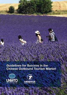 Book cover for Guidelines for Success in the Chinese Outbound Tourism Market