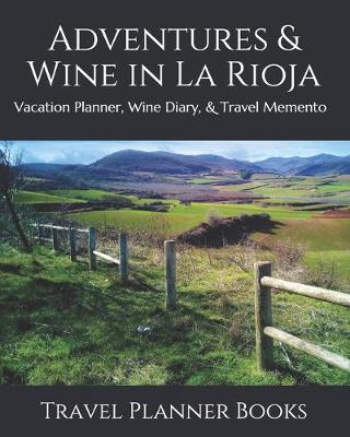 Book cover for Adventures & Wine in La Rioja