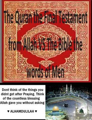 Book cover for The Quran the Final Testament from Allah VS The Bible the words of Men