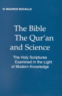 Book cover for The Bible, the Qur'an and Science : "La Bible, Le Coran Et La Science" the