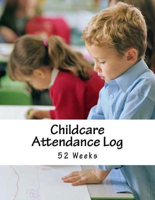 Book cover for Childcare Attendance Log