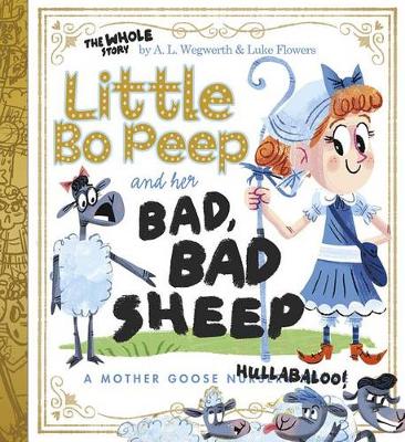 Book cover for Little Bo Peep and Her Bad, Bad Sheep