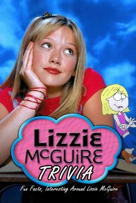 Book cover for Lizzie McGuire Trivia