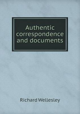 Book cover for Authentic correspondence and documents