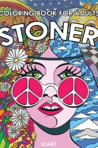 Cover of Stoner Coloring Book for Adults