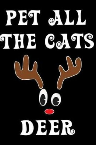 Cover of Pet All The Cats Deer