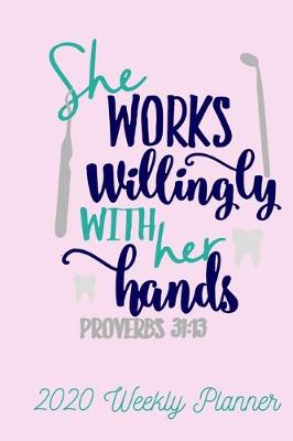 Book cover for She Works Willingly with her Hands Proverbs 31