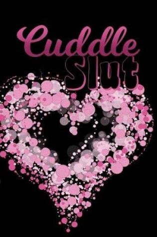 Cover of Cuddle Slut