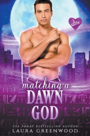 Cover of Matching A Dawn God