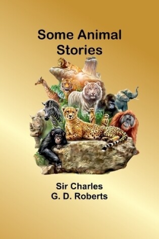 Cover of Some Animal Stories