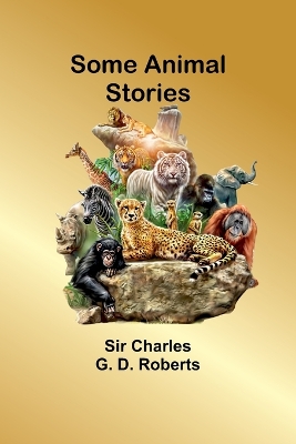 Book cover for Some Animal Stories