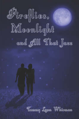 Book cover for Fireflies, Moonlight and All That Jazz