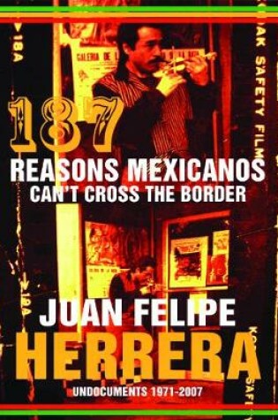 Cover of 187 Reasons Mexicanos Can't Cross the Border