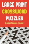 Book cover for Large Print Crossword Puzzles (Vol 2 - Easy)