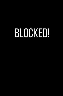 Book cover for Blocked!