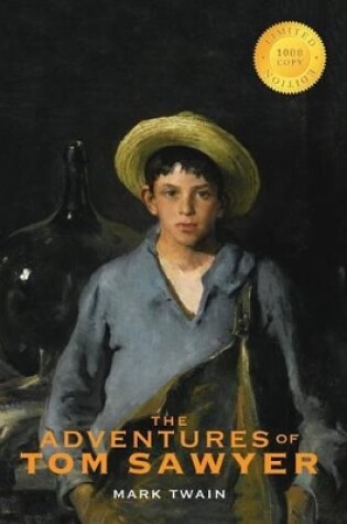 Cover of The Adventures of Tom Sawyer (1000 Copy Limited Edition)