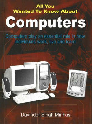 Book cover for All You Wanted to Know About Computers