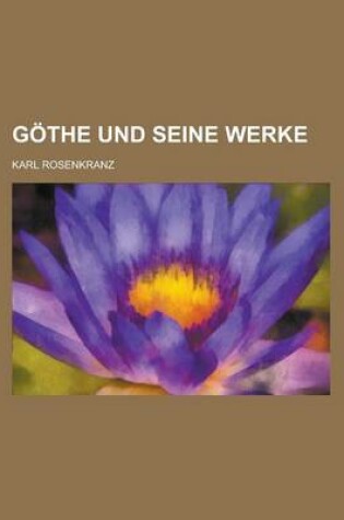 Cover of Gothe Und Seine Werke