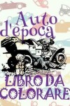 Book cover for ✌ Retro Automobili ✎ Libro da Colorare Di Auto ✍