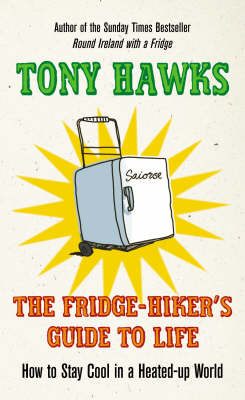 Book cover for The Fridge-Hiker's Guide to Life
