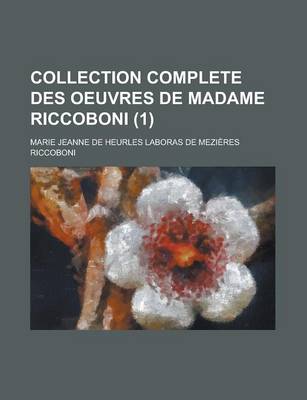 Book cover for Collection Complete Des Oeuvres de Madame Riccoboni (1)