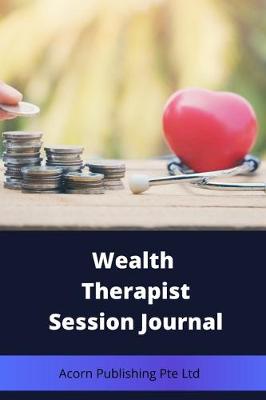 Book cover for Wealth Therapist Session Journal