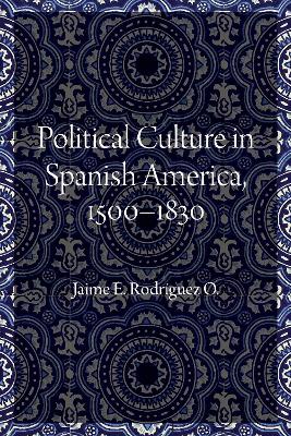 Book cover for Political Culture in Spanish America, 1500-1830