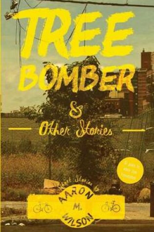 Cover of Tree Bomber & Other Stories