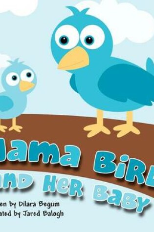 Cover of Mama Bird and Her Baby