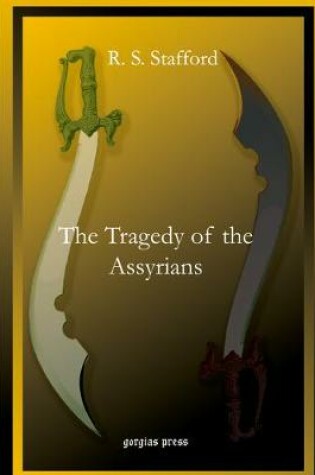 Cover of The Tragedy of the Assyrians