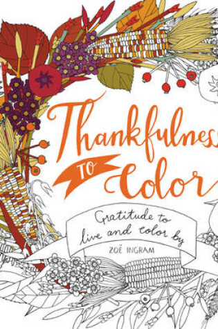 Cover of Thankfulness to Color