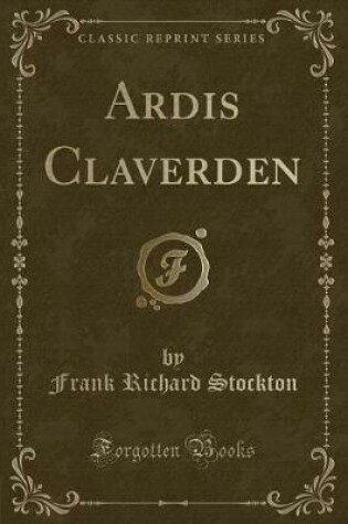Cover of Ardis Claverden (Classic Reprint)