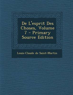 Book cover for De L'esprit Des Choses, Volume 7 - Primary Source Edition