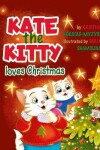 Book cover for Kate the Kitty Loves Christmas