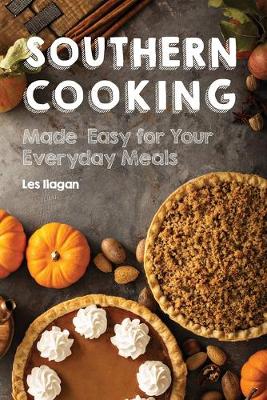 Book cover for Southern Cooking Made Easy for Your Everyday Meals